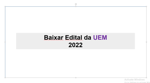 Edital UEM 2022 - Edital da UEM 2022